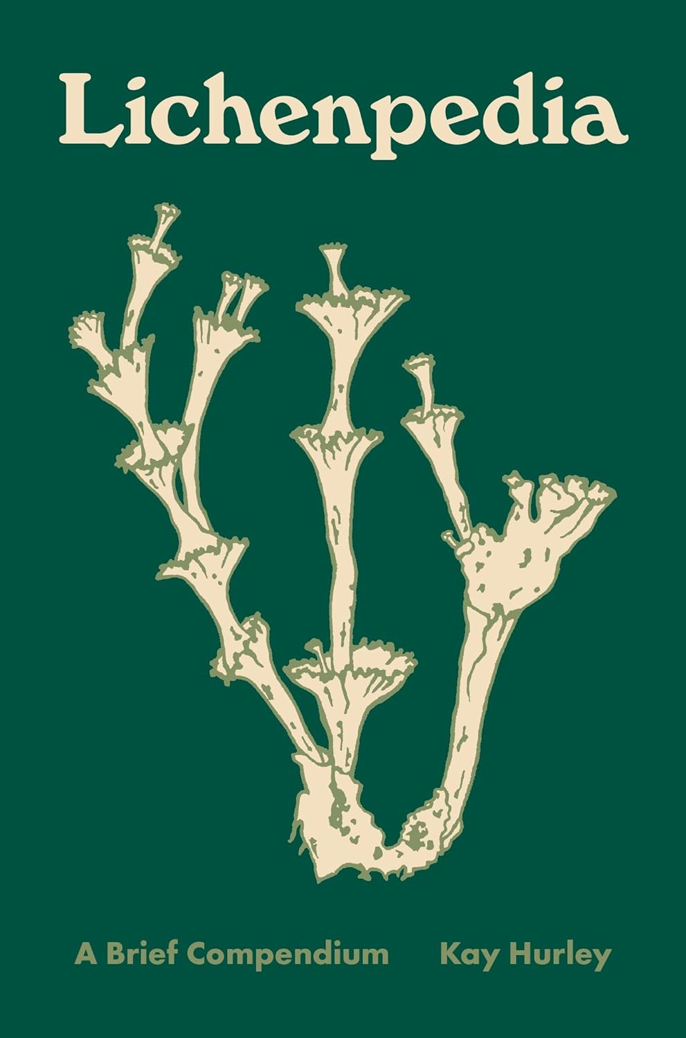 Lichenpedia: A Brief Compendium by Kay Hurley